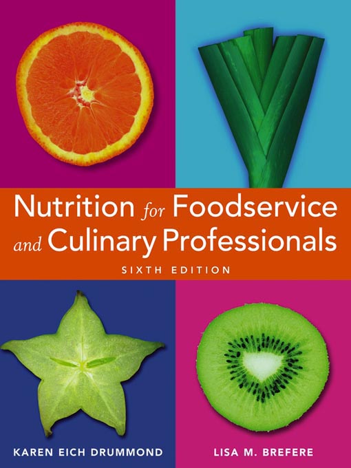 Title details for Nutrition for Foodservice and Culinary Professionals by Karen E. Drummond - Available